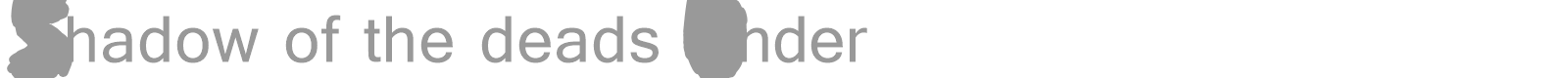 Shadow Of The Deads font preview